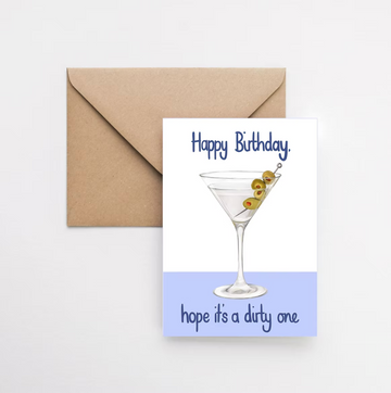 Happy birthday, hope it's a dirty one - a martini themed birthday!