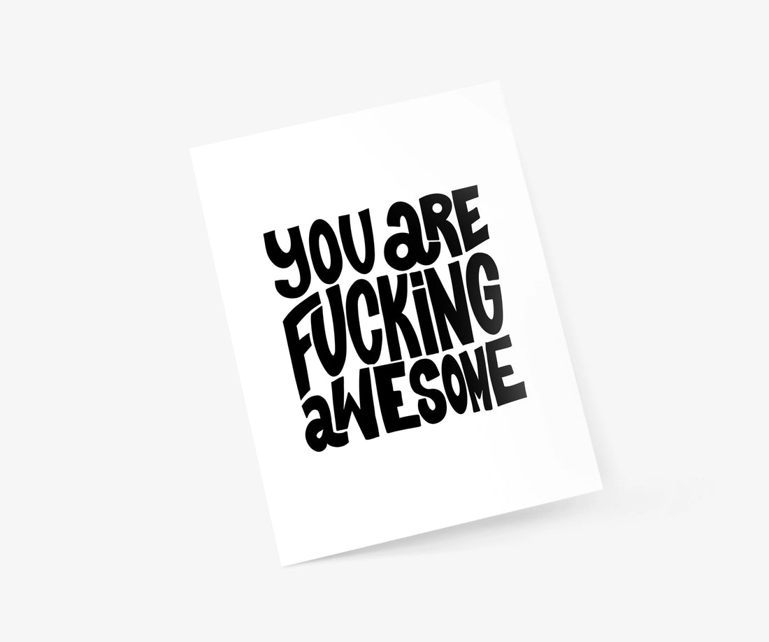 You are F... Awesome Card
