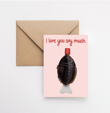 I love you soy much! Card