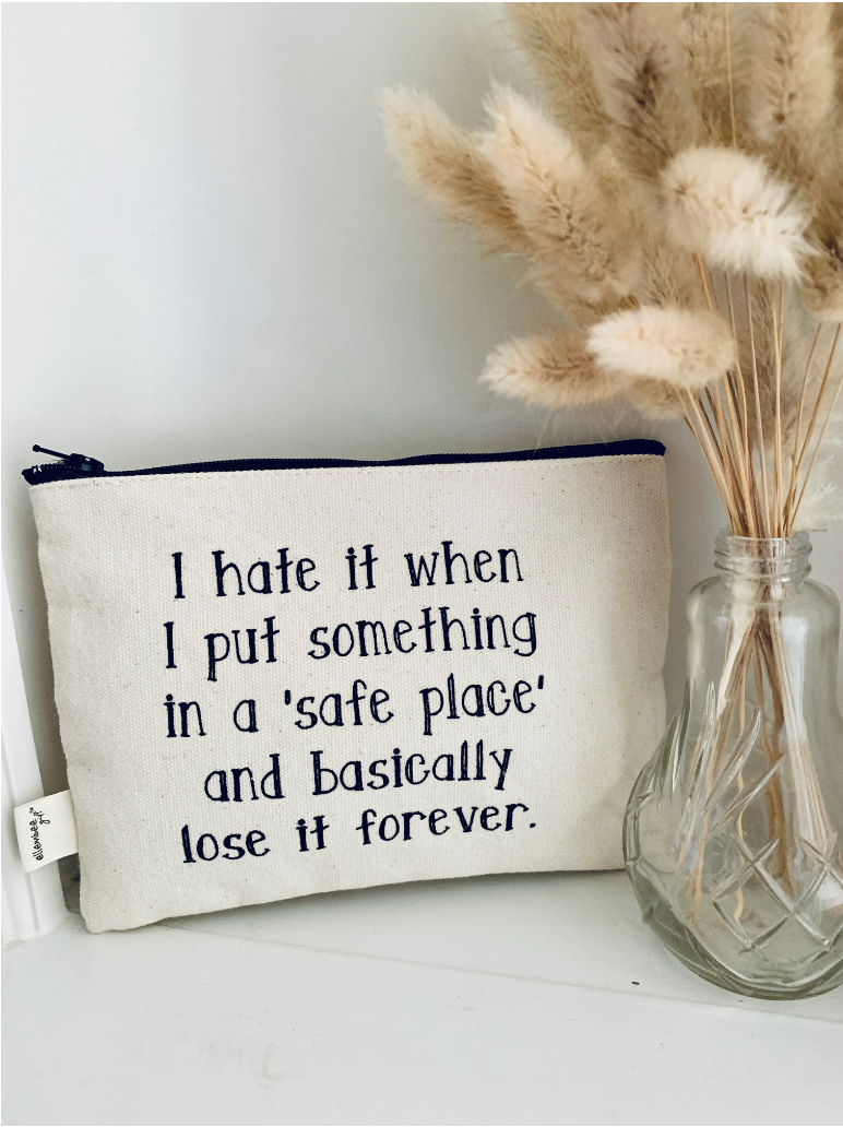 Ellembee "I hate it when I put something in a safe place" Pouch