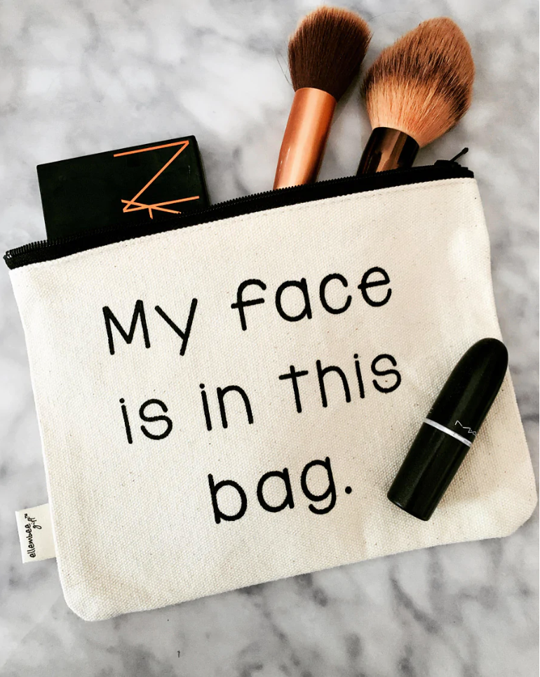 Ellembee "My face is in this bag zipper pouch" Pouch